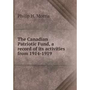  The Canadian Patriotic Fund, a record of its activities 