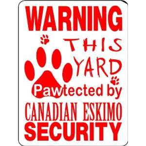    CANADIAN ESKIMO ALUMINUM GUARD DOG SIGN PP37: Everything Else