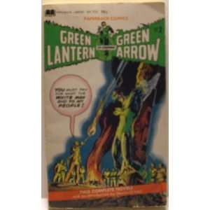   and Green Arrow #2 Denny; Adams, Giacoia & Schwartz ONeil Books