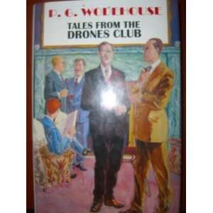    Tales from the Drones Club [Hardcover]: P. G. Wodehouse: Books