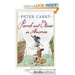 Parrot and Olivier in America: Peter Carey:  Kindle Store