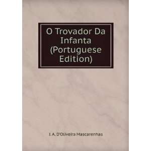   Da Infanta (Portuguese Edition) J. A. DOliveira Mascarenhas Books