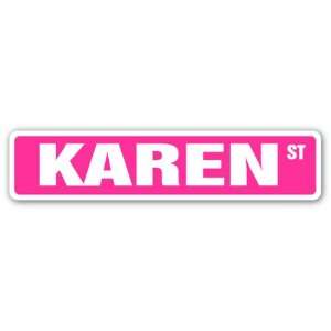  KAREN Street Sign name kids childrens room door bedroom 