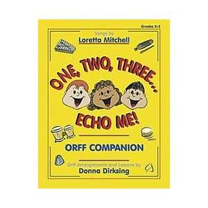    One, Two, ThreeEcho Me   Orff Companion Musical Instruments