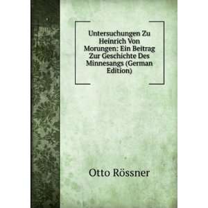   Zur Geschichte Des Minnesangs (German Edition) Otto RÃ¶ssner Books