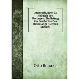   Zur Geschichte Des Minnesangs (German Edition): Otto RÃ¶ssner: Books