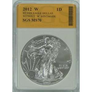  2012 American Silver Eagle SGS Graded MS70: Everything 