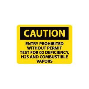  OSHA CAUTION Entry Prohibited Without Permit Test For 02 