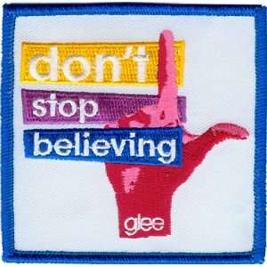  GLEE DONT STOP BELIEVING PATCH: Arts, Crafts & Sewing