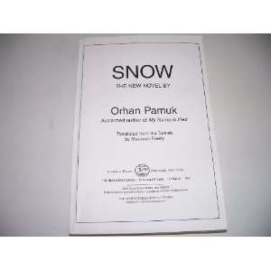 Snow. A Novel Orham Pamuk 9780375406973  Books