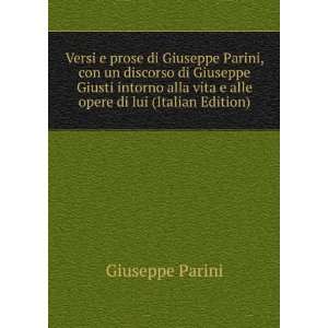   vita e alle opere di lui (Italian Edition): Giuseppe Parini: Books