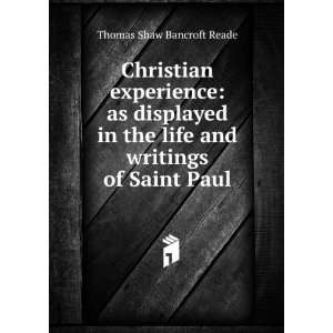   the life and writings of Saint Paul: Thomas Shaw Bancroft Reade: Books