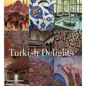  Turkish Delights [Hardcover]: Philippa Scott: Books
