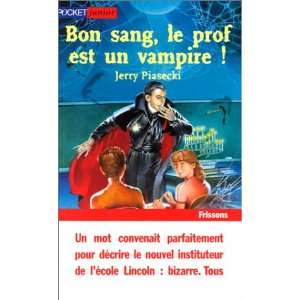   sang, le prof est un vampire  (9782266086776) Jerry Piasecki Books