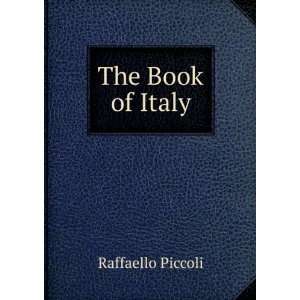  The Book of Italy Raffaello Piccoli Books