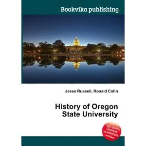  History of Oregon State University Ronald Cohn Jesse 