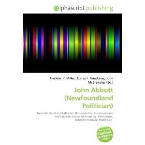    John Abbott (Newfoundland Politician) (9786134201087) Books