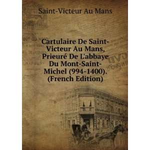    Michel (994 1400). (French Edition) Saint Victeur Au Mans Books