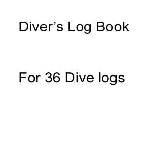  Divers Log Book   Good for 36 Dive Logs