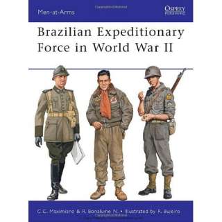  Brazilian Expeditionary Force in World War II (Men at Arms 
