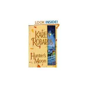  Hunters Moon Karen Robards Books