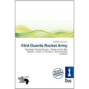    33rd Guards Rocket Army (9786200809629): Jordan Naoum: Books