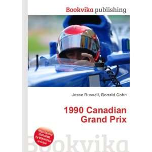  1990 Canadian Grand Prix Ronald Cohn Jesse Russell Books