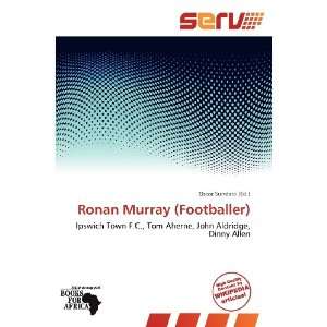    Ronan Murray (Footballer) (9786139306534) Oscar Sundara Books