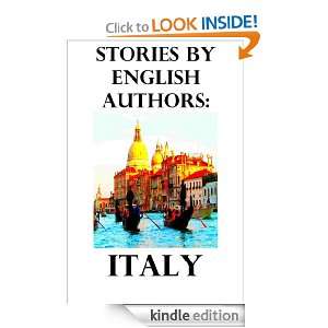 Stories By English Authors Italy Norris, Trollope, Oliphant  