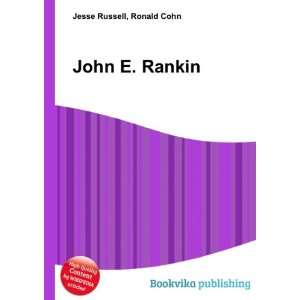  John E. Rankin Ronald Cohn Jesse Russell Books