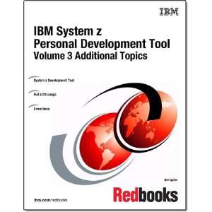  IBM System z Personal Development Tool Volume 3 