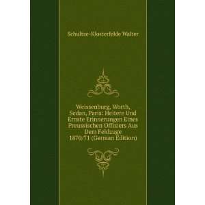   Feldzuge 1870/71 (German Edition) Schultze Klosterfelde Walter Books