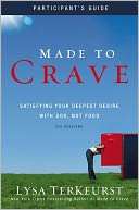 Made to Crave Pack Satisfying Your Deepest Desire with God, Not Food