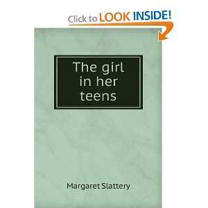  The girl in her teens Margaret Slattery Books