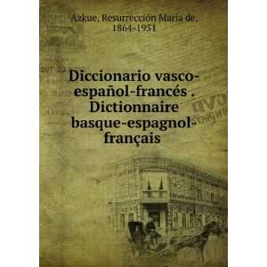  Diccionario vasco espaÃ±ol francÃ©s . Dictionnaire 