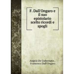   spogli Francesco DallOngaro Angelo De Gubernatis   Books