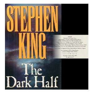  The Dark Half / Stephen King: Stephen (1947  ) . Tim 