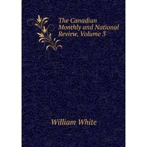   and National Review, Volume 3 William White  Books
