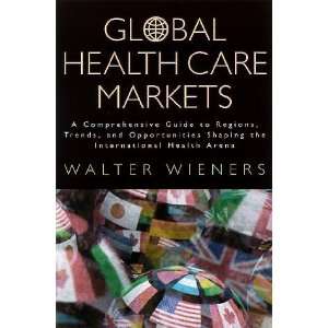  Global Health Care Markets: A Comprehensive Guide to 