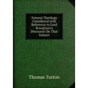   to Lord Broughams Discourse On That Subject Thomas Turton Books