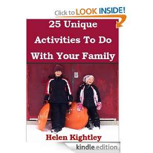 25 Unique Activities To Do With Your Family Helen Kightley  