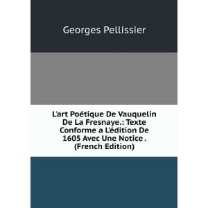  Lart PoÃ©tique De Vauquelin De La Fresnaye. Texte 