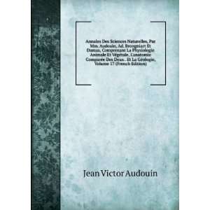   La GÃ©ologie, Volume 17 (French Edition) Jean Victor Audouin Books