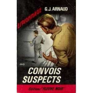  Convois suspects Arnaud G. J. Books
