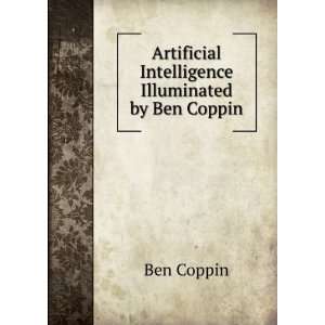   Intelligence Illuminated by Ben Coppin Ben Coppin  Books