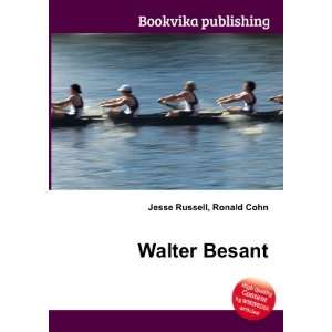 Walter Besant Ronald Cohn Jesse Russell Books
