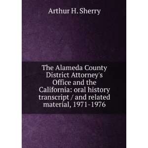  The Alameda County District Attorneys Office and the 