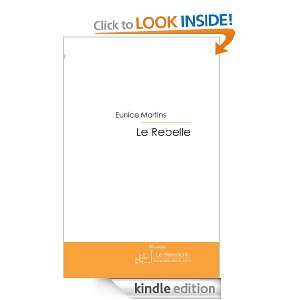 Le Rebelle (French Edition) Eunice Martins  Kindle Store