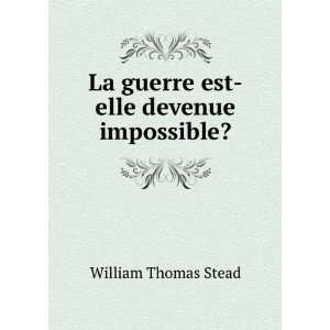   Devenue Impossible? (Spanish Edition) William Thomas Stead Books
