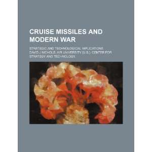 Cruise missiles and modern war strategic and technological 